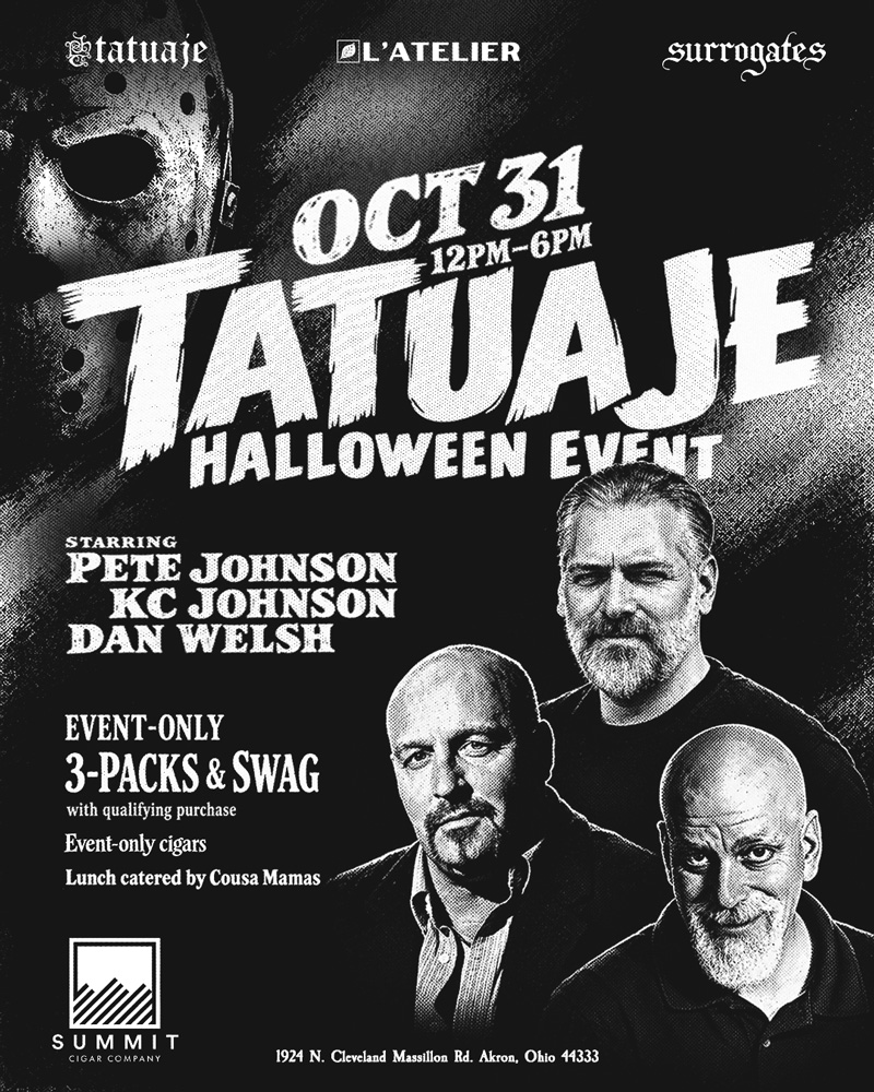Summit Cigar Co. Tatuaje Halloween Event on October 31st with Pete Johnson, KC Johnson, and Dan Welsh.